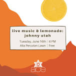 live music and lemonade: johnny utah — ACE