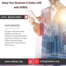 Setup Your Business In Dubai Uae With Atbss For All Types Of Business Setup Consult Now Www Atbss Org Call Us For Free C Dubai Consulting Business Business