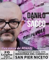 Danilo Sacco "Voce storica dei Nomadi" in concerto Sabato 20 Luglio 2024 a  San Pier Niceto (ME) alle ore 21:30 in Piazza Luigi Certo ...... Vi  aspettiamo numerosi per ascoltare i suoi più grandi successi