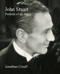 John Stuart Portrait of an Actor by Jonathan Croall