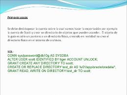 Hola, tengo un servidor con base de datos oracle 11g y es linux sin modo gráfico,. Exportacin E Importacin Expimp Oracle David E Abril