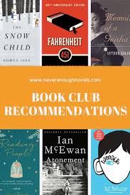 Book Club Recommendations Never Enough Novels Book Club Recommendations Best Book Club Books Book Club Books
