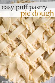 Place pie crusts in oven. Easy Puff Pastry Pie Dough Ahead Of Thyme