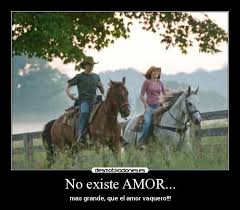 Frases Vaqueros Enamorados Buscar Con Google Fotos Vaqueras Caballos Fotos
