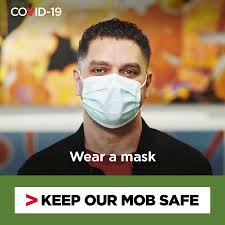 Learn more about masking up from. Nsw Health To Keep Ourselves And Our Mob Safe Nsw Health Strongly Recommends We Wear A Mask At All Times When In Indoor Areas The Areas Where Masks Should Be Worn