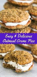 Best Oatmeal Creme Pies Recipe Maria S Kitchen Sweet Oatmeal Recipe Oatmeal Creme Pie Oatmeal Dessert