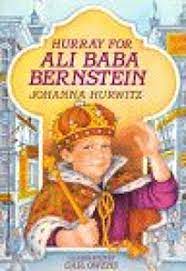He is tired of having the same name as so many other people. Children S Book Review Hurray For Ali Baba Bernstein By Johanna Hurwitz Author Gail Owens Illustrator Morrow Junior Books 11 95 104p Isbn 978 0 688 08241 3