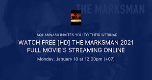 Check out the marksman official trailer starring liam neeson! Watch Free Hd The Marksman 2021 Full Movie S Streaming Online Laquanna60