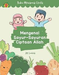 Gambar mewarnai berikut ini kami sediakan spesial untuk anda yang sedang mencari bahan gambar untuk diwarnai. Elex Media Komputindo Info Produk Dan Stok Buku Mewarnai Cerita Mengenal Sayur Sayuran Ciptaan Allah Oleh Jee Luvina
