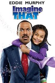 Imagine That Poster Artwork Eddie Murphy Yara Shahidi Thomas Haden Church Movie Poster Artwork Finder Eddie Murphy Movies Black Love Movies Eddie Murphy