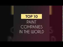 We have everything you need to give your home a fresh coat of wall paint and keep it colorful. Top 10 Largest Paint Companies In The World 2018 Youtube