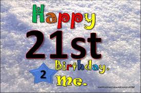 And legally able to do everything you've been doing since you were 16. It S My 21st Birthday Quotes Birthday Quotes For Myself 2021 Happy 21st Birthdays