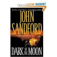 Dark Of The Moon Virgil Flowers Spinoff Series Book 1 John Sandford Currently 5 Books In This Seri James Patterson Books James Patterson Magical Book