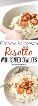Creamy Parmesan No Wine Risotto With Seared Scallops Recipe Scallops Seared Scallop Recipes Recipes