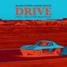 Mp3 Download Black Coffee Drive Ft David Guetta Delilah Montagu David Guetta Black Coffee Driving