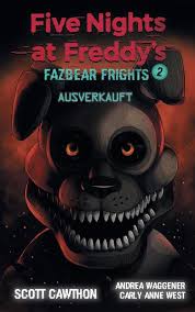 Are you playing five nights at freddy's ultimate custom night? Five Nights At Freddy S Fazbear Frights 2 Ausverkauft Von Scott Cawthon Ebook Thalia