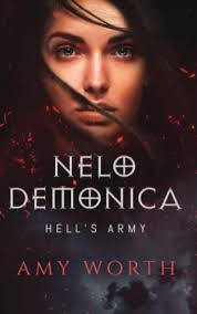 Nelo Demonica: Hell's Army by Amy Worth