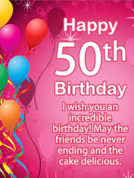 She's another year older, remind her to live life and prosper with a card. Happy 50th Birthday Messages With Images Birthday Wishes And Messages By Davia