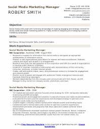 The easiest way to get to the top of any company's callback list is by using this social media resume example and list of specialized writing tips. Social Media Marketing Manager Resume Samples Qwikresume