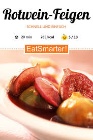 Rotwein Feigen Rezept Feigen Rezepte Rezepte Mit Obst