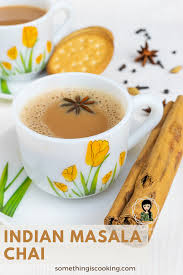 Chai How To Make Indian Masala Chai Something S Cooking Recipe In 2020 Spice Mix Recipes Masala Chai Recipe Masala Chai Tea
