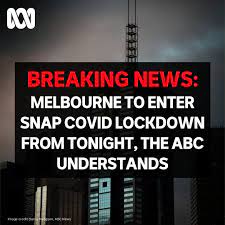 Snap lockdowns and strict social. Abc Melbourne On Twitter Breaking The Abc Understands Melbourne Will Go Into A Snap Lockdown From Midnight Tonight To Curb The Growing Covid Outbreak Authorities Are Still Discussing How Many Days It