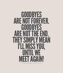 Goodbyes Goodbye Quotes Life Quotes Love Quotes
