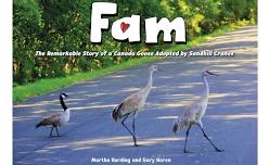Fam, the Remarkable Story of a Canada Goose