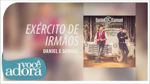 As soon as the conversion is finished you can download. Daniel Samuel Exercito De Irmaos Album Completo Youtube