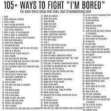 Tik toks i watch when bored at school. 100 Ways To Fight I M Bored This Summer Awesome Screen Free Ideas For The Summer What To Do When Bored Things To Do When Bored Bored List