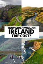 How much is a trip to ireland. How Much Will A Trip To Ireland Cost In 2021 The World Was Here First