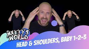 Head And Shoulders Baby 1 2 3 Mr Matty S World Official Music Video Youtube