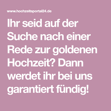 Üblicherweise gibt es auch einen goldenen kranz und reden auf das glückliche paar. Ihr Seid Auf Der Suche Nach Einer Rede Zur Goldenen Hochzeit Dann Werdet Ihr Bei Uns Garantiert Fundig Goldene Hochzeit Goldene Hochzeit Rede Hochzeit