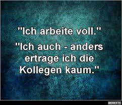 Ich Arbeite Voll Lustige Bilder Spruche Witze Echt Lustig Spruche Lustige Spruche Witzige Spruche