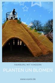 Planten Un Blomen Ausflug Mit Kindern In Hamburg Ausflug Hamburg Mit Kindern Hamburg