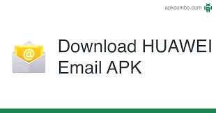 Download app ( 7.6 mb ). Huawei Email Apk V12 20210930 B2 Phone Android App Download