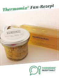 Knoblauchol Und Eingelegter Knoblauch Auf Einmal Rezept Eingelegter Knoblauch Knoblauch Knoblauchol Rezept
