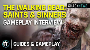 The Walking Dead: Saints & Sinners interview