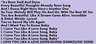Selena Gomez The Scene Love You Like A Love Song Lyrics I Love You Like A Love Song Selena Gomez The Scene Love Song Selena Gomez Favorite Lyrics Soundtrack To My Life
