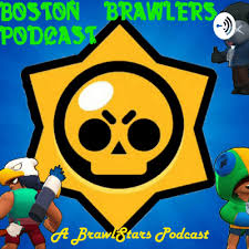 🇧🇷 star list agora está disponivel em português (br). Boston Brawlers A Brawl Stars Podcast On Podimo