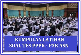 Soal dan pembahasan tes seleksi pppk (p3k) guru sd, smp, sma, smk tahun 2021 : Contoh Soal Tes Seleksi Pppk 2020 2021 Situs Guru