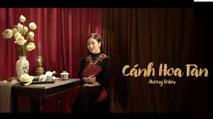 Bài hát với nội dung xoay quanh chuyện tình yêu của một cô gái với một chàng trai. Lá»i Bai Hat Canh Hoa Tan HÆ°Æ¡ng Tram Lam Hoang Media Lam Hoang Giáº£i Tri Lam Hoang Music