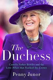 Camilla is a girl's name of latin origin meaning young ceremonial attendant. The Duchess Camilla Parker Bowles And The Love Affair That Rocked The Crown Amazon De Junor Penny Fremdsprachige Bucher