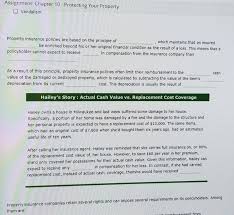 Unlike acv, where depreciation comes into play it can leave homeowners with a significant financial loss. Assignment Chapter 10 Protecting Your Property Chegg Com