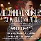 Millennial Singles at Well Crafted (Ages 29-44)