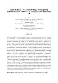 What is a case study and why should you create one? Pdf Case Study As A Research Strategy Investigating Extreme Weather Resilience Of Construction Smes In The Uk