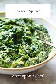 Creamed Spinach Once Upon A Chef Recipe Creamed Spinach Thanksgiving Side Dishes Side Dish Recipes