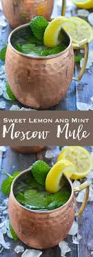 Sweet Lemon And Mint Moscow Mule Recipe Mule Recipe Moscow Mule Recipe Recipes