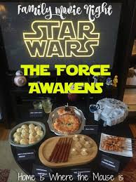 Star Wars The Force Awakens Movie Night Disney Movie Night Dinner Star Wars Food Movie Night Food