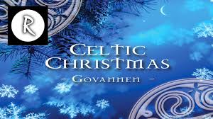 Celtic Christmas Music Xmas Music Merry Christmas Youtube